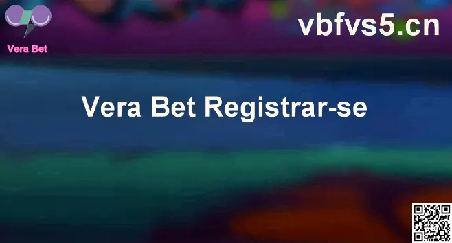 Boas‑vindas Vera Bet - registro seguro